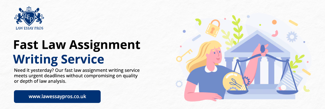 Fast-Law-Assignment-Writing-Service
